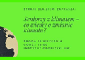 Seniorzy z klimatem - co wiemy o zmianie klimatu?