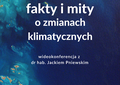 Fakty i mity o zmianach klimatycznych