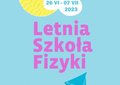 Letnia Szkoła Fizyki 2023